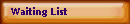 Waiting_List_orange