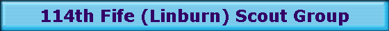 114th Fife (Linburn) Scout Group