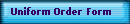 Uniform Order Form